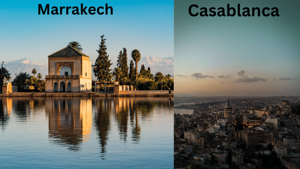 Casablanca and Marrakech