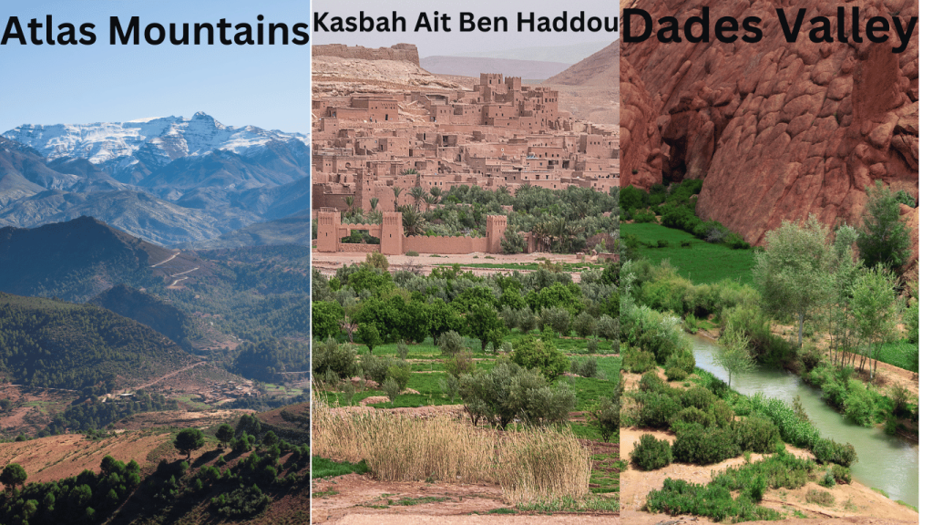 Atlas Mountains, Kasbah Ait Ben Haddou, and Dades Valley